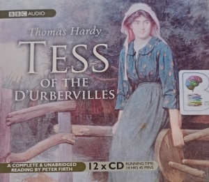 Tess of the D'Urbervilles written by Thomas Hardy performed by Peter Firth on CD (Unabridged)